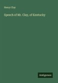Speech of Mr. Clay, of Kentucky Speech of Mr. Clay, of Kentucky