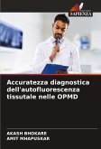 Accuratezza diagnostica dell'autofluorescenza tissutale nelle OPMD