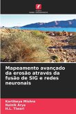 Mapeamento avançado da erosão através da fusão de SIG e redes neuronais Mapeamento avançado da erosão através da fusão de SIG e redes neuronais