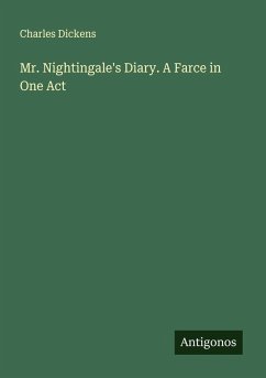 Mr. Nightingale's Diary. A Farce in One Act Cover Mr. Nightingale's Diary. A Farce in One Act