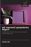 Jak naprawic gospodarkę Nigerii Jak naprawic gospodarkę Nigerii
