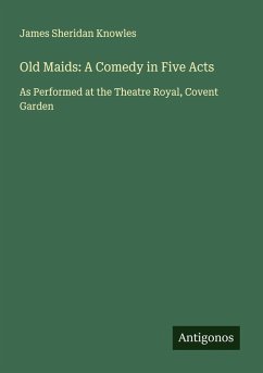 Cover Old Maids: A Comedy in Five Acts