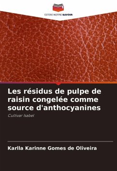 Cover Les résidus de pulpe de raisin congelée comme source d'anthocyanines