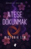 Atese Dokunmak Atese Dokunmak