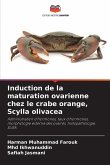 Induction de la maturation ovarienne chez le crabe orange, Scylla olivacea Induction de la maturation ovarienne chez le crabe orange, Scylla olivacea