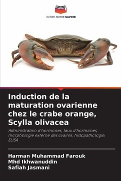 Induction de la maturation ovarienne chez le crabe orange, Scylla olivacea Cover Induction de la maturation ovarienne chez le crabe orange, Scylla olivacea