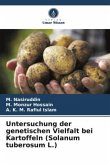 Untersuchung der genetischen Vielfalt bei Kartoffeln (Solanum tuberosum L.)