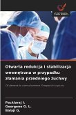 Otwarta redukcja i stabilizacja wewn¿trzna w przypadku z¿amania przedniego ¿uchwy