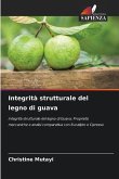 Integrità strutturale del legno di guava
