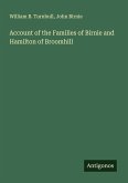 Account of the Families of Birnie and Hamilton of Broomhill Account of the Families of Birnie and Hamilton of Broomhill