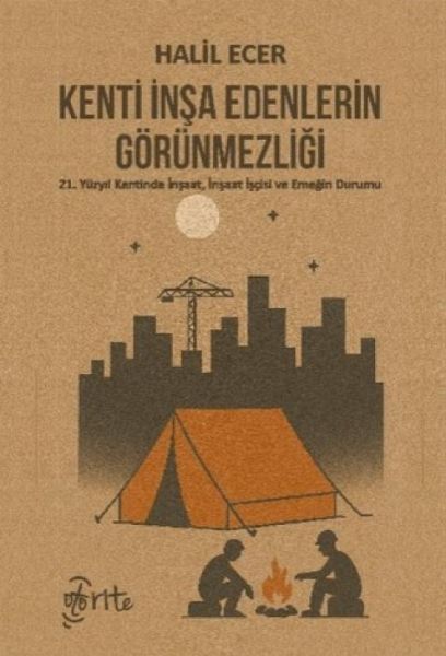 Kenti Insa Edenlerin Görünmezligi