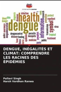 Cover DENGUE, INÉGALITÉS ET CLIMAT: COMPRENDRE LES RACINES DES ÉPIDÉMIES