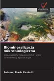 Biomineralizacja mikrobiologiczna