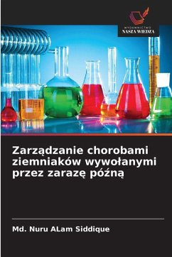 Zarządzanie chorobami ziemniaków wywolanymi przez zarazę późną - Siddique, Md. Nuru Alam Zarządzanie chorobami ziemniaków wywolanymi przez zarazę późną - Siddique, Md. Nuru Alam