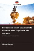 Environnement et souveraineté de l'État dans la gestion des déchets