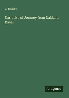 Narrative of Journey from Dakka to Kabal - Masson, C.