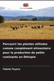 Parcourir les plantes utilisées comme complément alimentaire pour la production de petits ruminants en Éthiopie Parcourir les plantes utilisées comme complément alimentaire pour la production de petits ruminants en Éthiopie