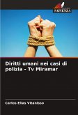 Diritti umani nei casi di polizia - Tv Miramar