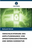 VERSCHLECHTERUNG DES AMPLITUDENGANGS VON OPERATIONSVERSTÄRKERN UND DEREN KORREKTUR