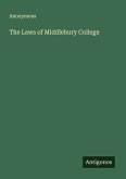 The Laws of Middlebury College The Laws of Middlebury College