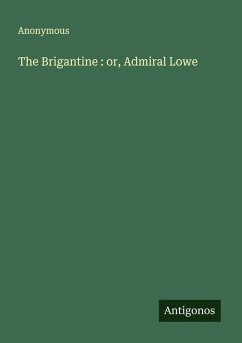 Cover The Brigantine : or, Admiral Lowe