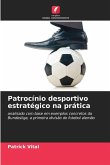 Patrocínio desportivo estratégico na prática Patrocínio desportivo estratégico na prática