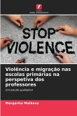 Violência e migração nas escolas primárias na perspetiva dos professores