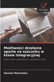 Mo¿liwo¿ci dzia¿ania oparte na szacunku w klasie integracyjnej
