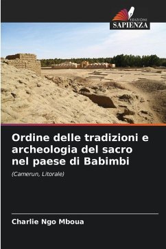 Cover Ordine delle tradizioni e archeologia del sacro nel paese di Babimbi
