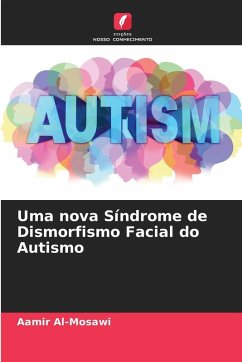 Cover Uma nova Síndrome de Dismorfismo Facial do Autismo