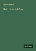 Ella V--; or, the July Tour