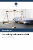 Gerechtigkeit und Politik Gerechtigkeit und Politik
