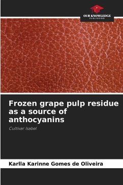 Cover Frozen grape pulp residue as a source of anthocyanins