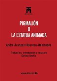 Pigmalión o la estatua animada Pigmalión o la estatua animada