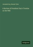 A Review of President Day's Treatise on the Will