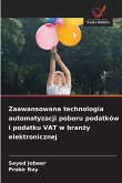 Zaawansowana technologia automatyzacji poboru podatków i podatku VAT w bran¿y elektronicznej Zaawansowana technologia automatyzacji poboru podatków i podatku VAT w bran¿y elektronicznej
