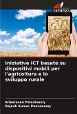 Iniziative ICT basate su dispositivi mobili per l'agricoltura e lo sviluppo rurale Iniziative ICT basate su dispositivi mobili per l'agricoltura e lo sviluppo rurale