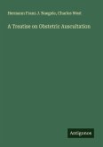 A Treatise on Obstetric Auscultation A Treatise on Obstetric Auscultation