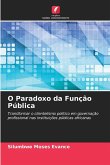 O Paradoxo da Função Pública O Paradoxo da Função Pública