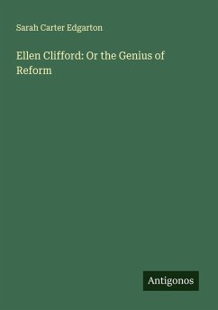 Cover Ellen Clifford: Or the Genius of Reform
