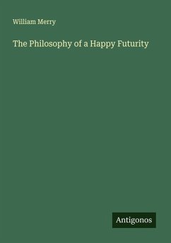Cover The Philosophy of a Happy Futurity