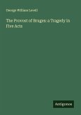 The Provost of Bruges: a Tragedy in Five Acts