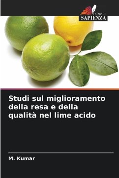 Cover Studi sul miglioramento della resa e della qualità nel lime acido