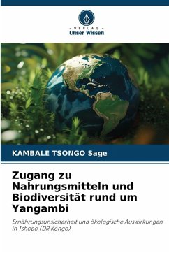 Zugang zu Nahrungsmitteln und Biodiversität rund um Yangambi Cover Zugang zu Nahrungsmitteln und Biodiversität rund um Yangambi