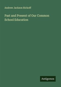 Cover Past and Present of Our Common School Education