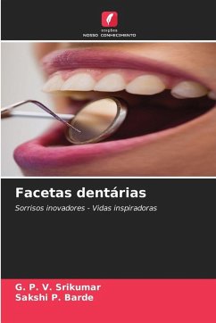 Facetas dentárias - Srikumar, G. P. V.;BARDE, SAKSHI P.