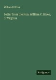 Letter from the Hon. William C. Rives, of Virginia