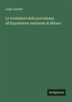 Cover Le rivelazioni della previdenza all'Esposizione nazionale di Milano