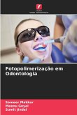 Fotopolimerização em Odontologia Fotopolimerização em Odontologia