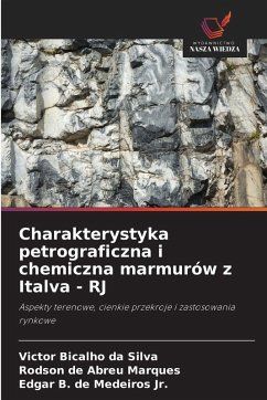 Charakterystyka petrograficzna i chemiczna marmurów z Italva - RJ - Bicalho da Silva, Victor;Abreu Marques, Rodson de;Medeiros Jr., Edgar B. de Charakterystyka petrograficzna i chemiczna marmurów z Italva - RJ - Bicalho da Silva, Victor;Abreu Marques, Rodson de;Medeiros Jr., Edgar B. de